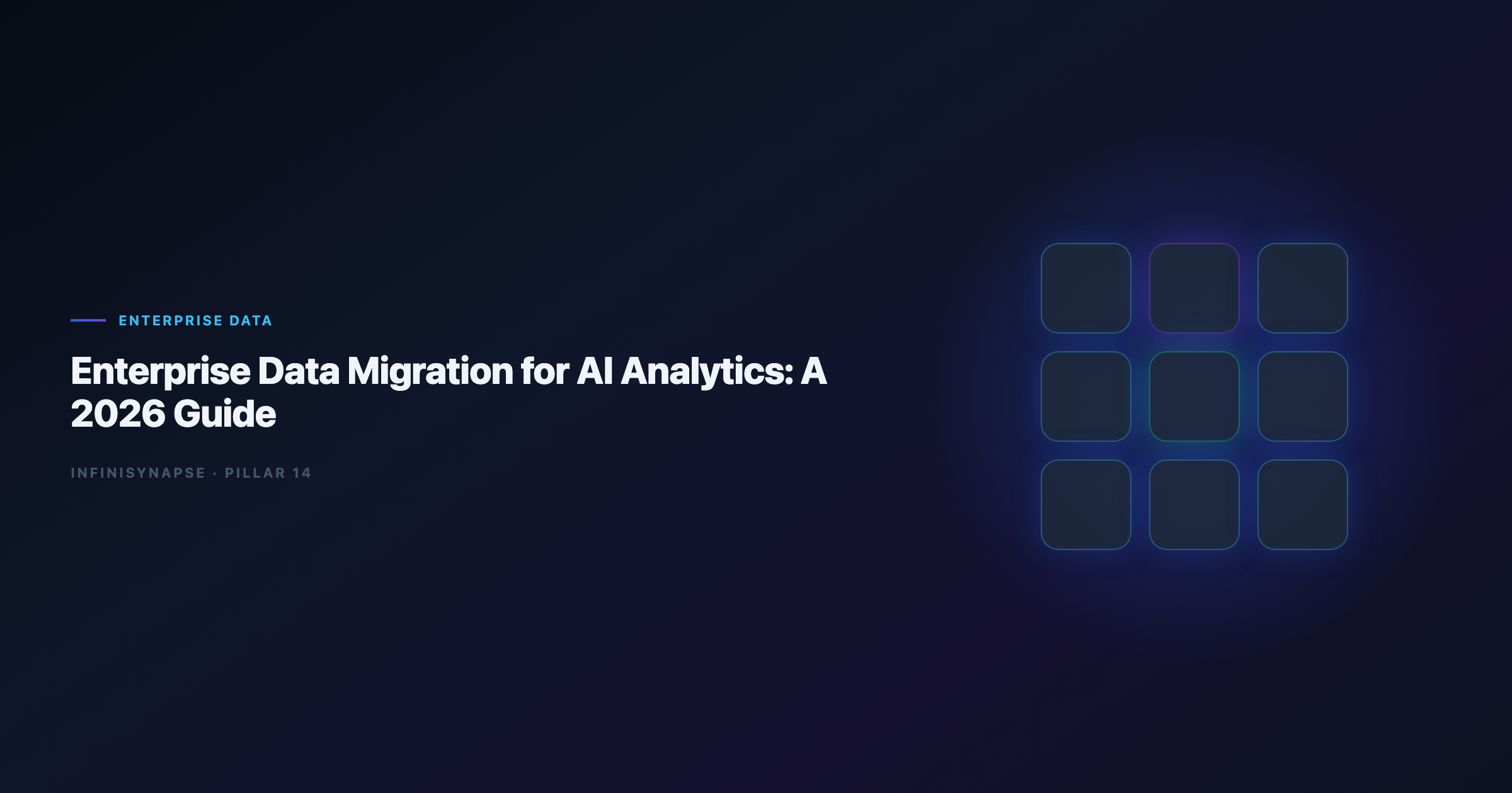 Enterprise Data Migration for AI Analytics: A 2026 Guide