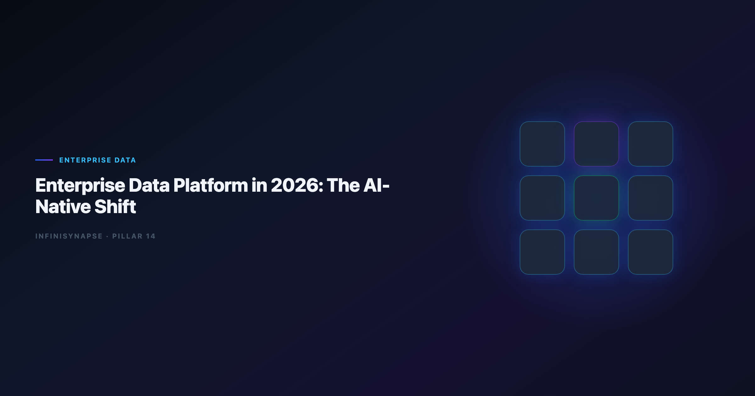 Enterprise Data Platform in 2026: The AI-Native Shift